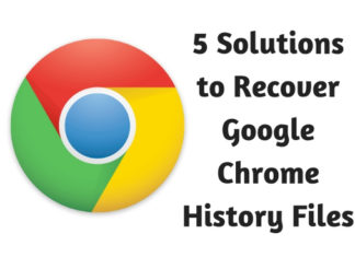 5 Solutions to Recover Google Chrome History Files