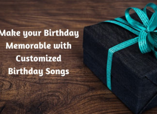 Make your Birthday Memorable with Customized Birthday Songs