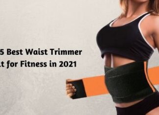 Top 5 Best Waist Trimmer Belt for Fitness in 2021