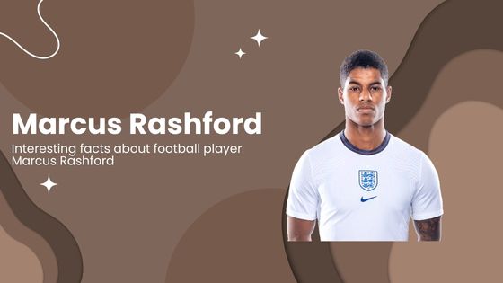 interesting facts about football player marcus rashford